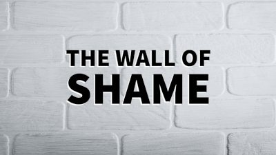 Wall Of Shame Wall Of Shame